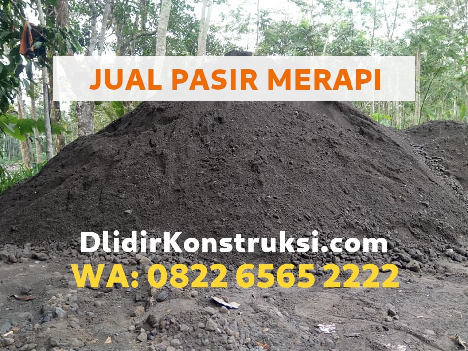 Jual Pasir Merapi Semarang Harga Per 1 Truk Rit Murah Dlidir Konstruksi